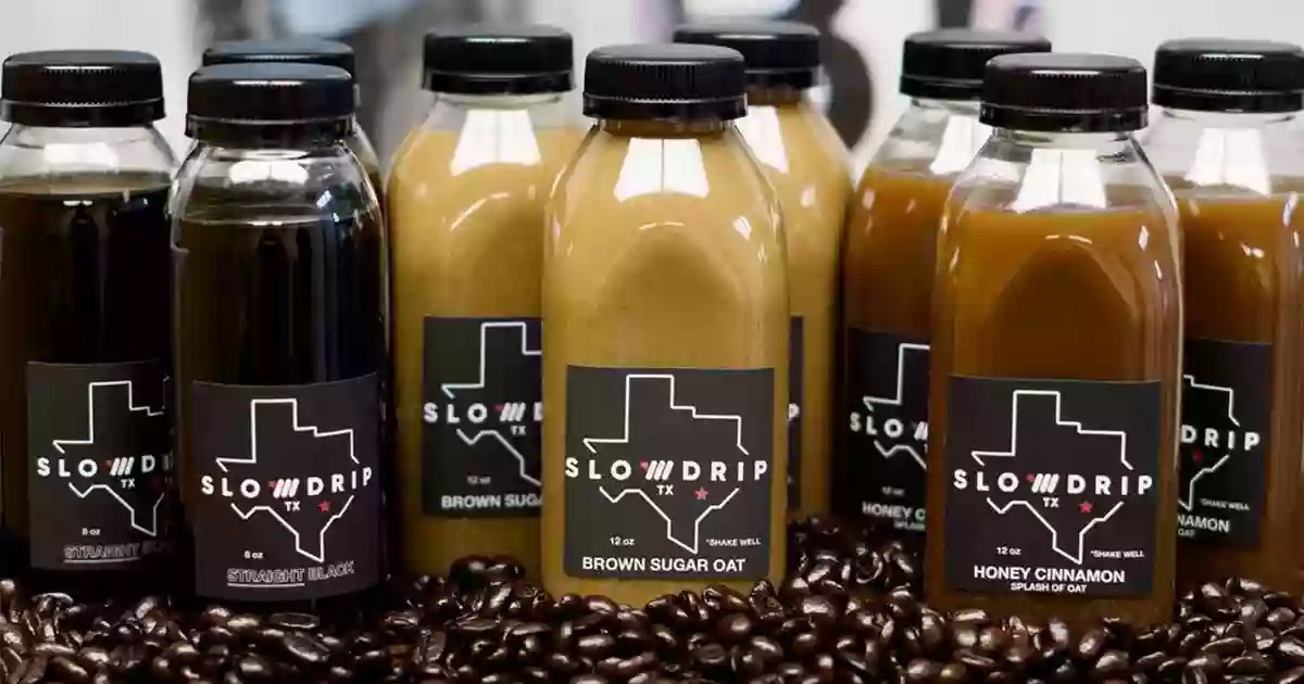 Slow Drip TX Slow Drip TX