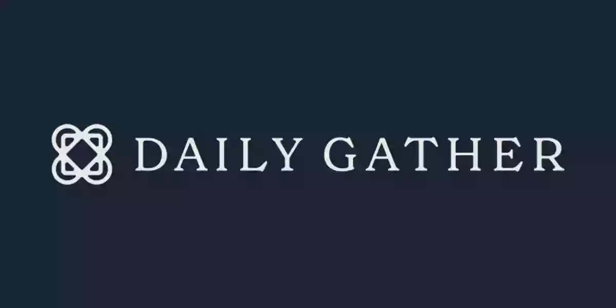 Daily Gather Daily Gather