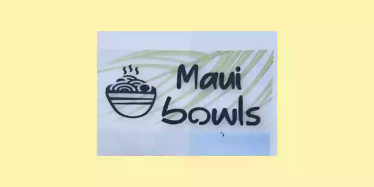 Maui Bowls Maui Bowls