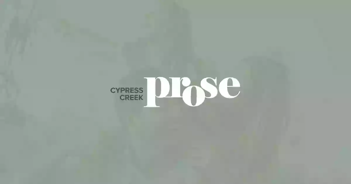 Prose Cypress Creek Prose Cypress Creek
