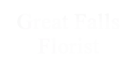 Great Falls Florist Great Falls Florist
