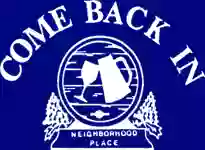 Come Back In Come Back In